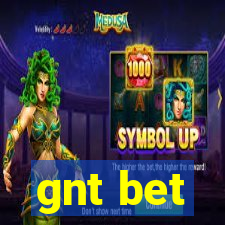 gnt bet